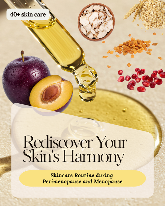 Skincare Routine During Perimenopause and Menopause: A Guide to positive aging during the most crucial phase of a women’s life.